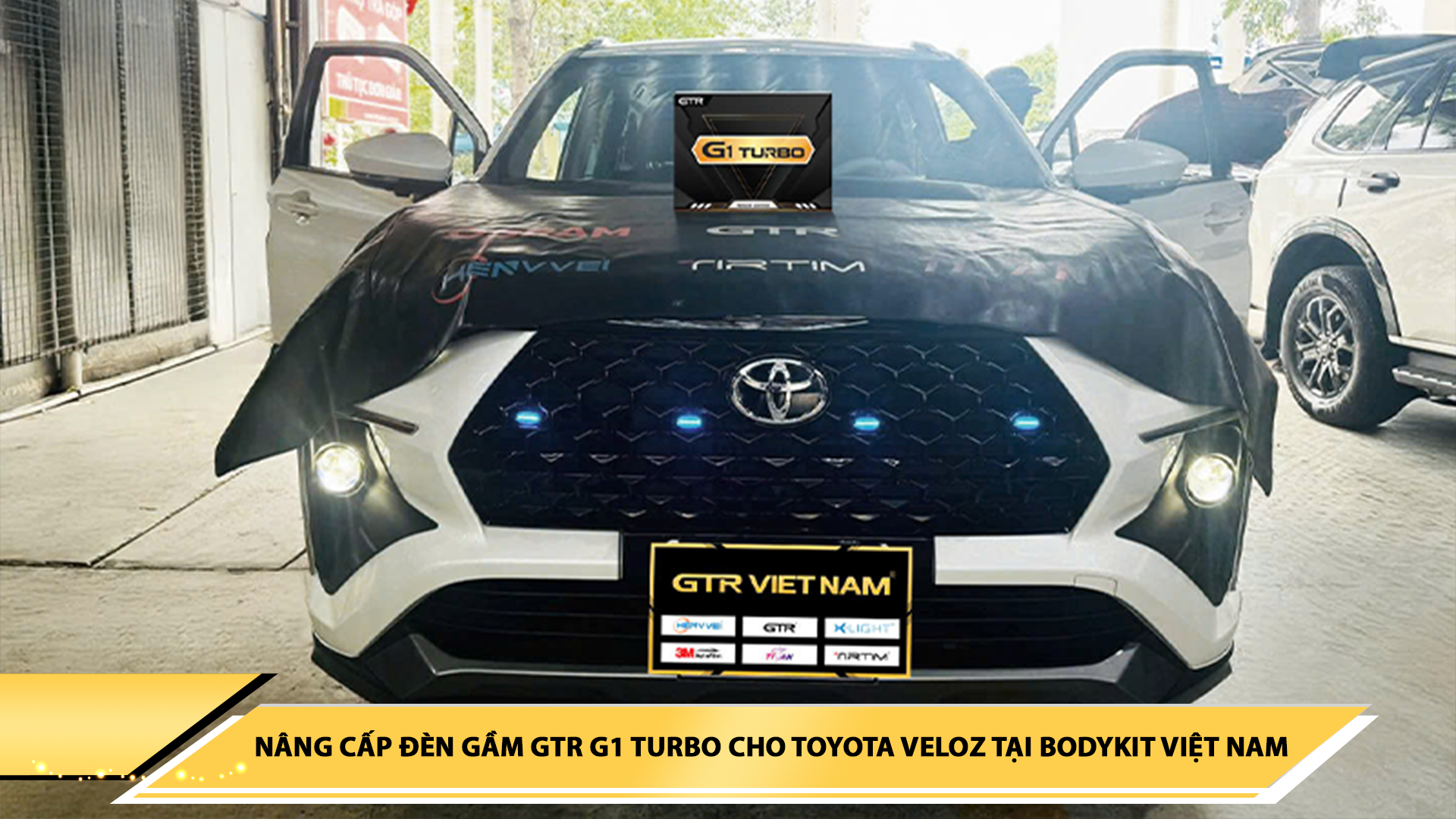 NÂNG CẤP ĐÈN BI GẦM GTR G1 TURBO CHO TOYOTA VELOZ TẠI BODYKIT VIỆT NAM - BÌNH DƯƠNG